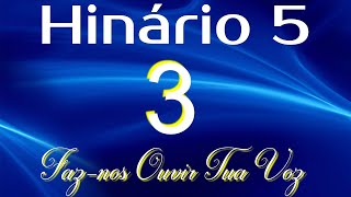 HINO 3 CCB  Faznos Ouvir Tua Voz  HINÁRIO 5 COM LETRAS [upl. by Zerelda779]