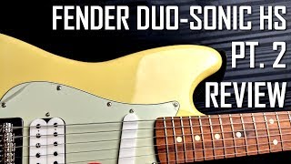 FENDER DUO SONIC HS  PT 2  REVIEW  MORE TALK LESS ROCK  SJSS [upl. by Ulric]