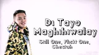 Di Tayo Maghihiwalay  Still One Flickt One Chestah CRS Production [upl. by Rramel629]