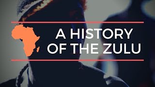 A Brief History Of The Zulu [upl. by Adarbil]