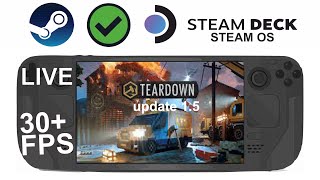 Teardown update 15 on Steam DeckOS 36 in 800p 30Fps Live [upl. by Hindu374]