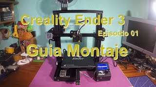 Creality Ender 3  Guia montaje en español  Episodio 01 [upl. by Aihcats]