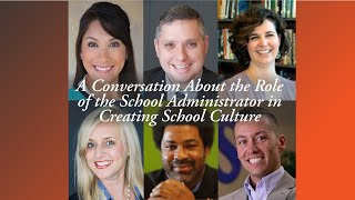 CultureFeeds In Character A Conversation the Role of the Administrator in Setting School Culture [upl. by Rezzani]