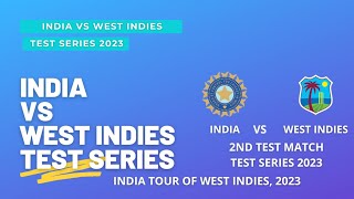 INDIA VS WEST INDIES 2023  TEST SERIES INDIA VS WEST INDIES 2023  2ND TEST MATCH TEST SERIES 2023 [upl. by Monney]