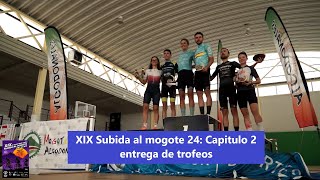 XIX Subida al mogote 24 Capitulo 2 Entrega de trofeos [upl. by Good]