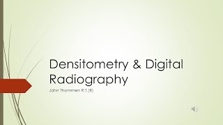 Densitometry and Digital Radiography [upl. by Ateekram]