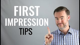 How to Make a Great First Impression [upl. by Woehick267]