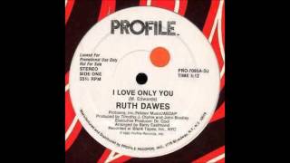 RUTH DAWES  I Love Only You HQ [upl. by Ennasus]