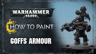 How to Paint Goffs Armour [upl. by Eelanna]