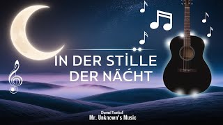 In der Stille der Nacht 🎶  Emotional German Song  Mr Unknowns Music [upl. by Takeo479]