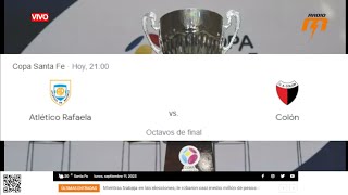 Atl Rafaela VS Colón de Santa Fe  🔴 EN VIVO 🔴  8VOS DE FINAL  COPA SANTA 2023 [upl. by Belter]