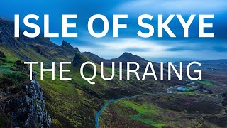 ISLE OF SKYE  THE QUIRAING  SCOTLAND  LANDSCAPE PHOTOGRAPHY [upl. by Driskill]