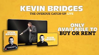 Kevin Bridges The Overdue CatchUp  AVAILABLE NOW [upl. by Alamap]