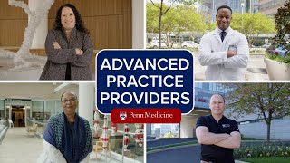 Advanced Practice Providers at Penn Medicine [upl. by Naaitsirhc]