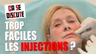 Chirurgie esthétique  faire des injections comme aller chez le coiffeur   Ça se discute [upl. by Dinny]