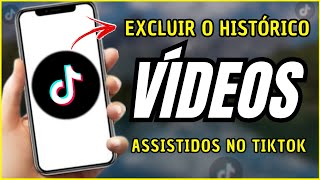 Como Excluir o Histórico de Vídeos Assistidos no Tiktok [upl. by Jorgenson]