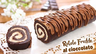 ROTOLO FREDDO AL CIOCCOLATO  Ricetta Facile Senza Cottura  Chocolate Roll [upl. by Kacy100]