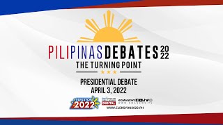 The Second Comelec PiliPinas Presidential Debates 2022 The Turning Point April 3 2022 [upl. by Madden]