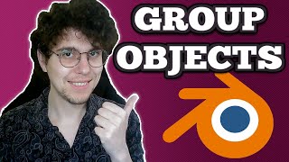 How To Group Objects In Blender [upl. by Hepza]