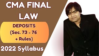 Deposits Section 73  76 of Companies Act 2013  CMA Final  Law  New Syllabus  cmafinallaw [upl. by Enajharas]