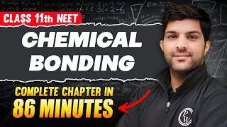 CHEMICAL BONDING amp MOLECULAR STRUCTURE in 86 Minutes  Full Chapter For NEET  PhysicsWallah [upl. by Tarrance]