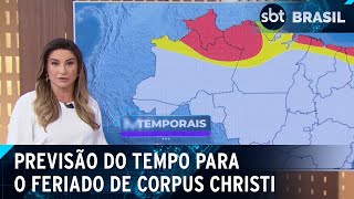 Corpus Christi deve ter calor e chuva no norte e sol e frio no sul  SBT Brasil 290524 [upl. by Meir]