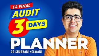 3 Days Planner  CA Final Audit  CA Shubham Keswani AIR 8 [upl. by Alfonzo]