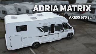 ADRIA MATRIX Axess 670 SL  Prezentacja [upl. by Thorner]