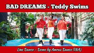 BAD DREAMS  Teddy Swims  Line Dance  Amraz Dance INA [upl. by Ardnas]