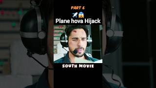 Plane hova Hijack😱 Part 6  explainedinhindi explaintv south southmovie [upl. by Jessa]