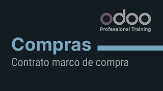 Compras Odoo  Contrato marco de compra [upl. by Kentigera535]