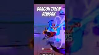 Dragon talon rework🤯 trending viralshort [upl. by Nagam]