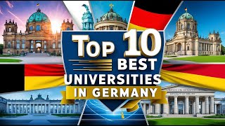 Top 10 Best Universities in Germany  Study in Germany [upl. by Lambrecht922]