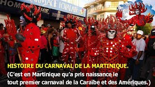 🎭CARNAVAL MARTINIQUE HISTORY premier carnaval de la Caraïbe et des Amériques♕ [upl. by Doig578]