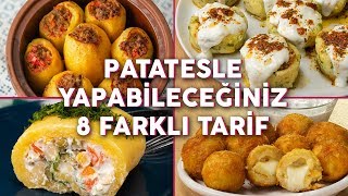 👉🥔 BİR DAHA TARİFİNİ ARAMAZSINIZ Patatesle Yapabileceğiniz 8 Farklı Tarif [upl. by Vasilis]