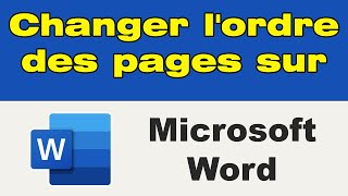 Comment changer lordre des pages sur Word [upl. by Shimberg]