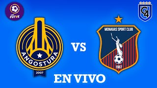 TRANSMISIÓN EN VIVO  Angostura FC vs Monagas SC  Liga FUTVE J27 [upl. by Elephus]