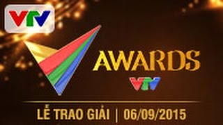 VTV AWARDS 2015  FULL HD  06092015 [upl. by Haikan]