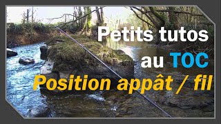 Tuto pêche au TOC  présentation de lappât et tenue du fil [upl. by Jose680]