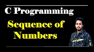 Generating a Sequence of Numbers  for loop  c programming  bangla tutorial [upl. by Mcknight]