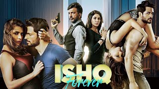 Ishq Forever Full Movie  New Release  Javed Jaffrey Krishna Chaturvedi Ruhi Singh [upl. by Trygve]