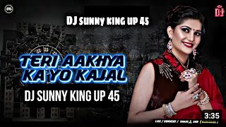 Teri Aakhya Ka Yo Kajal  Edm Humming Bass Mix 2024  Sapna Choudhary  Dj sunny king up 45 👑🤟⚔️🥰 [upl. by Matty333]