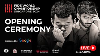 Opening Ceremony  Ding Liren vs Gukesh D  FIDE World Championship 2024 [upl. by Sharp]