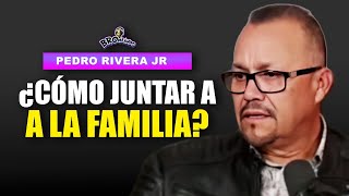 Pedro Rivera Jr  ¿Cómo juntar a la familia  Live [upl. by Keslie]