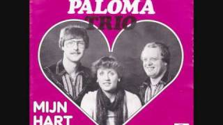 Paloma Trio Mijn Hart slaatwmv [upl. by Sybille814]