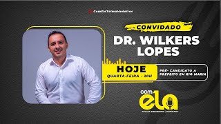 COM ELA TELMA MEDEIROS  DR WILKERS LOPES [upl. by Sweet]