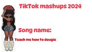 TikTok Mashups 2024 Not Clean And Song Names Included [upl. by Esilrahc]