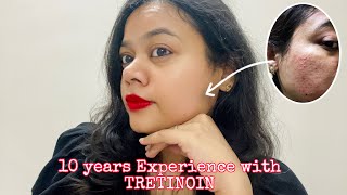 My 10 YEARS TRETINOIN CREAM Journey quotट्रेटिनॉइन क्रीम के लाभ और सावधानियांquot [upl. by Jerman200]