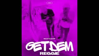 Selecta Mare  Get Dem Reggie Official Audio [upl. by Cope228]