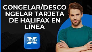 CongelarDescongelar Tarjeta de Halifax en Línea  Bloquear Tarjeta de Halifax para Bloquear [upl. by Goulden]